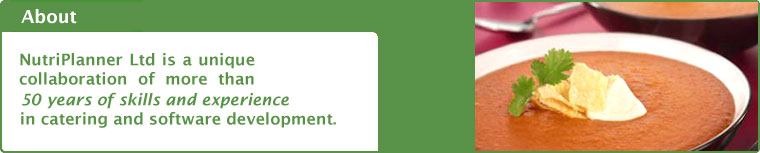 NutriPlanner Ltd is a unique collaboration of more than 50 years of skills and experience in catering and software development.
